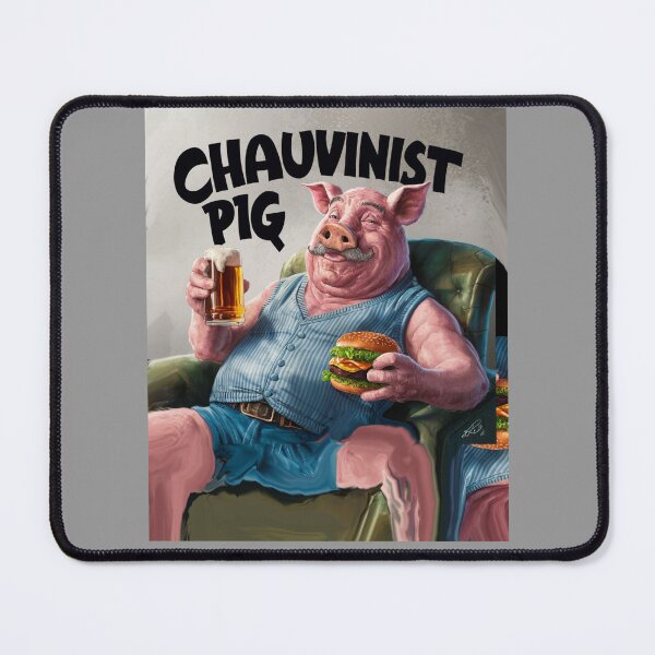 Item preview, Chauvinist Pig designed and sold by Flirt-Teez.