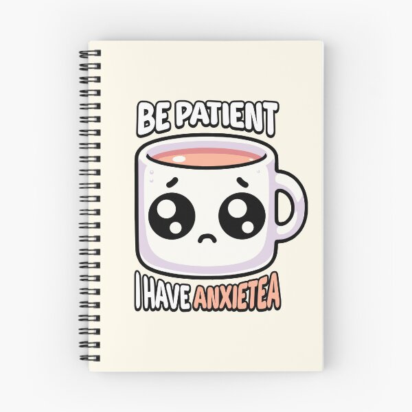 Item preview, Be Patient I Have Anxietea! Cute Tea Pun designed and sold by PMCreative.