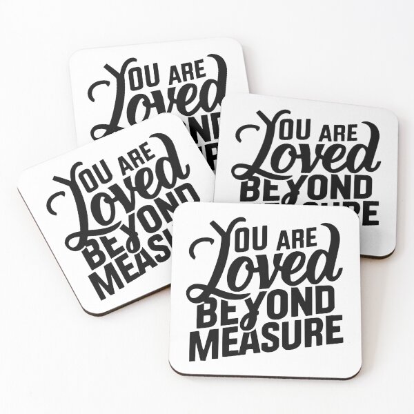 Item preview, You Are Loved Beyond Measure! Black And White Christian designed and sold by PMCreative.