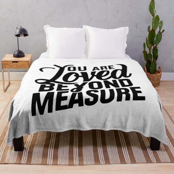 Item preview, You Are Loved Beyond Measure! Black And White Christian designed and sold by PMCreative.