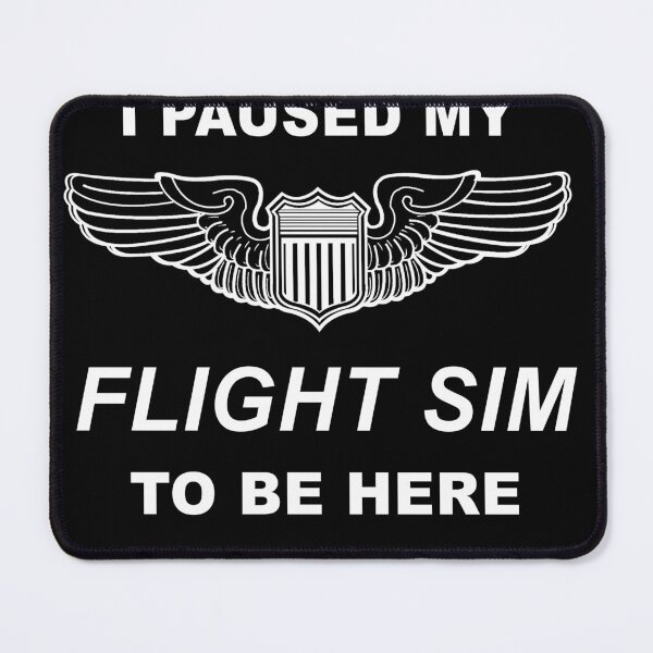Item preview, I Paused my Flight Sim to Be Here Pilot Wings designed and sold by RealPilotDesign.
