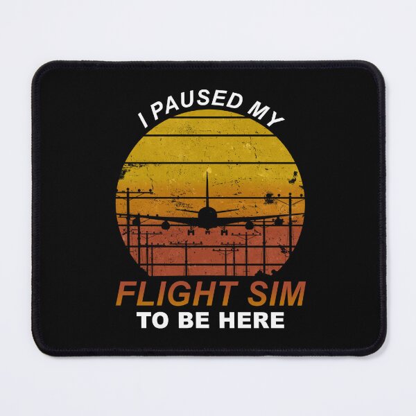 Item preview,  I Paused my Flight Sim to Be Here Airliner  Sunset Landing Pilot designed and sold by RealPilotDesign.