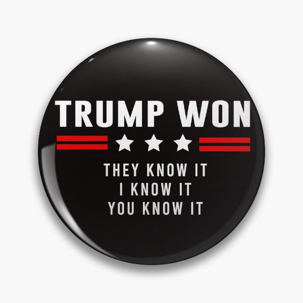 Item preview, Trump Won They Know It I Know It You Know It designed and sold by anaotradnova.