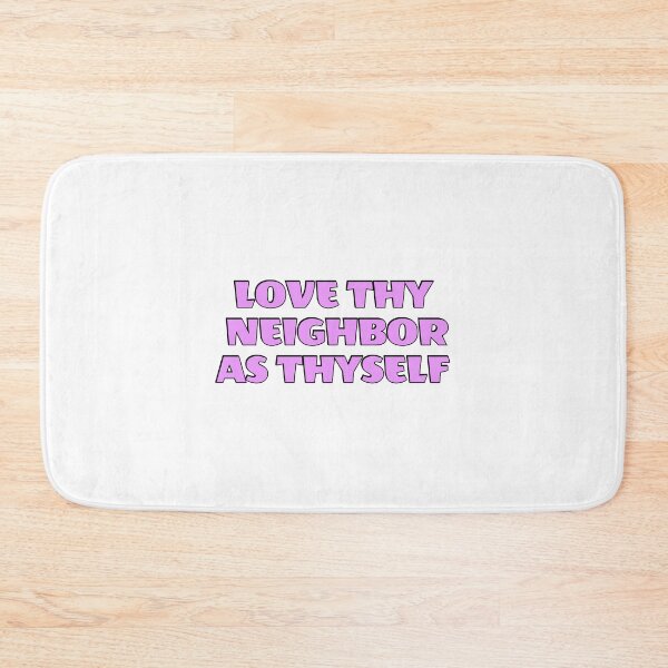 Item preview, Love thy neighbor as thyself designed and sold by Inspirationmotivation.
