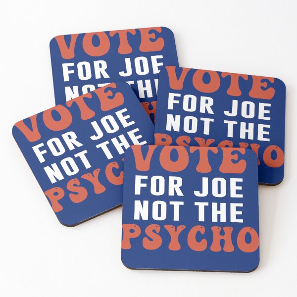 Item preview, Vote For Joe Not The Psycho designed and sold by anaotradnova.