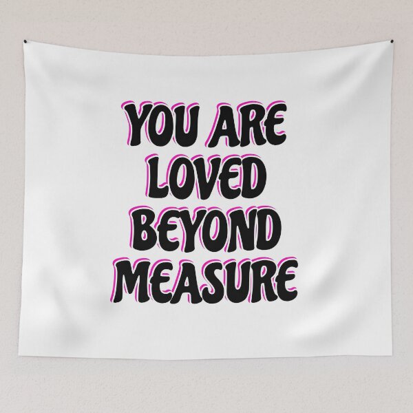 Item preview, You Are Loved Beyond Measure  designed and sold by Inspirationmotivation.