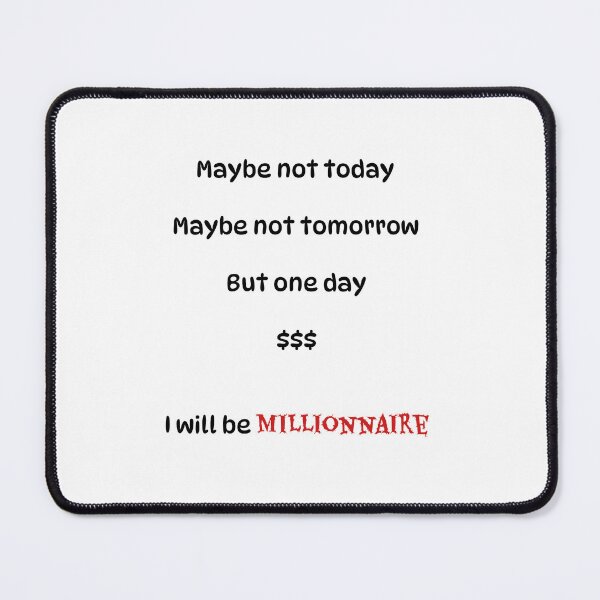 Item preview, I will be a millionaire designed and sold by NBCIOshop.