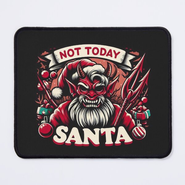 Item preview, Not today Santa designed and sold by Vkinsify.