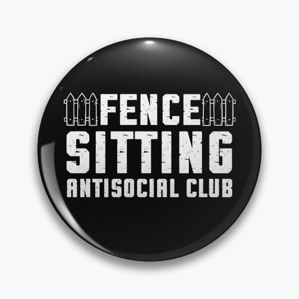 Item preview, Fence Sitting Antisocial Club Social Distancing Humor Gift designed and sold by ManiaGrania.