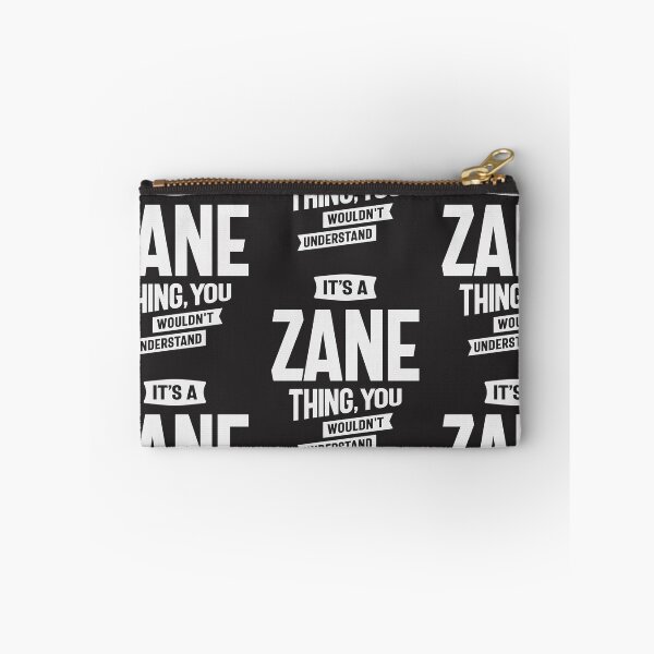 Item preview, It's a Zane Thing, You Wouldn't Understand - Zane Name  designed and sold by cidolopez.
