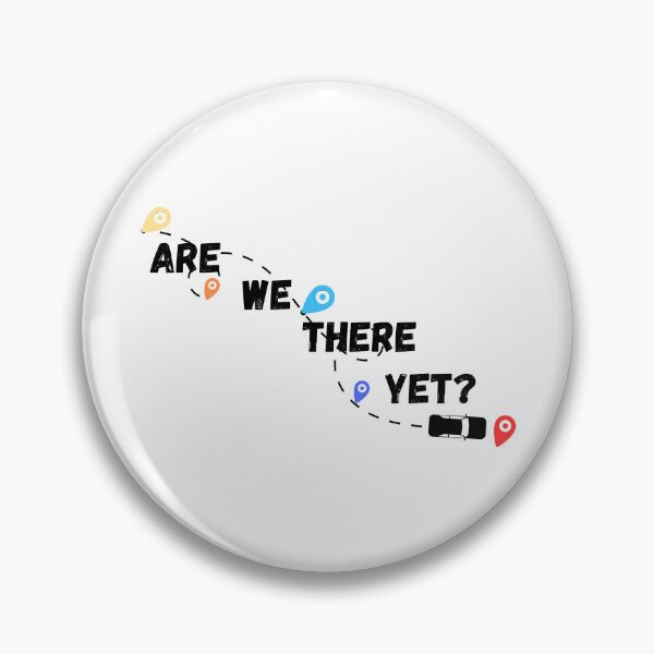 Item preview, Are We There Yet? Car | Travel | Vacation | Family Trips | Road Trip | Relatable designed and sold by SunandShade.