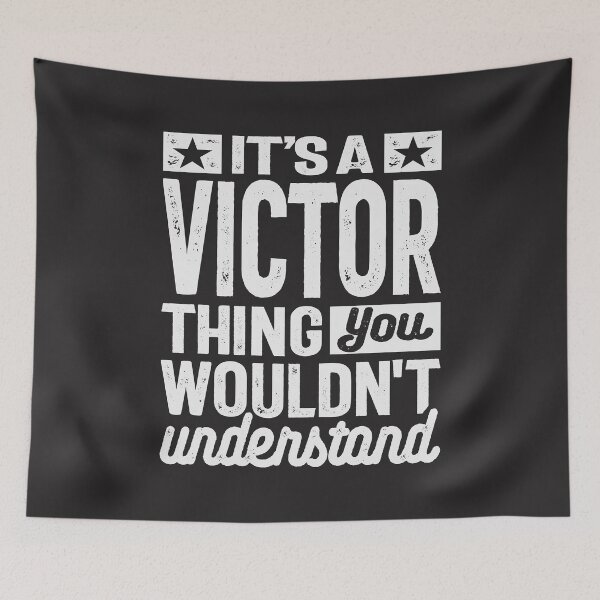 Item preview, It's a Victor Thing, You Wouldn't Understand - Victor Name  designed and sold by cidolopez.