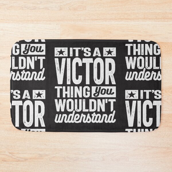Item preview, It's a Victor Thing, You Wouldn't Understand - Victor Name  designed and sold by cidolopez.
