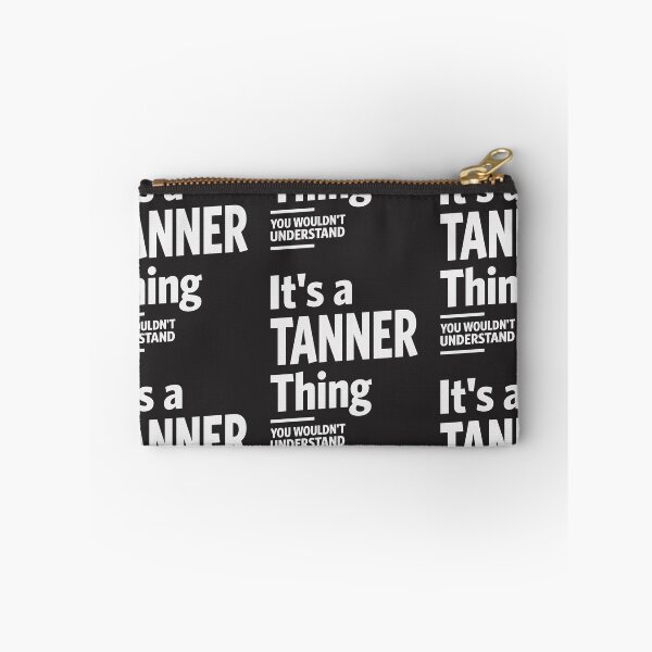 Item preview, It's a Tanner Thing, You Wouldn't Understand - Tanner Name designed and sold by cidolopez.