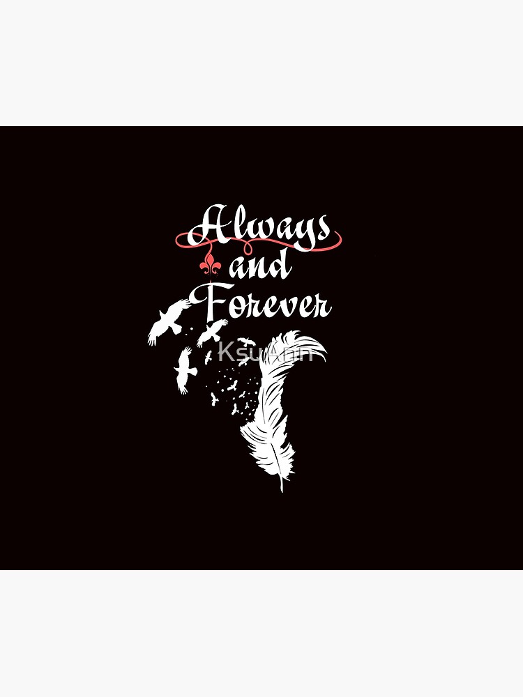 Always and Forever. by KsuAnn