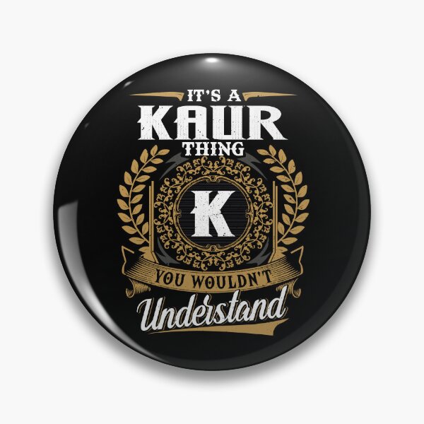 Item preview, It Is A Kaur Thing You Wouldnt Understand  designed and sold by Huck-me.