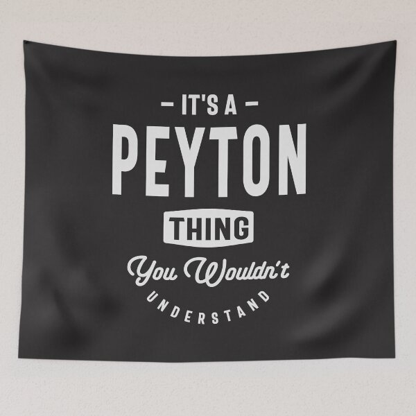 Item preview, It's a Peyton Thing, You Wouldn't Understand - Peyton Name designed and sold by cidolopez.