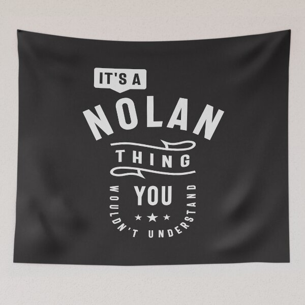 Item preview, It's a Nolan Thing, You Wouldn't Understand - Nolan Name  designed and sold by cidolopez.