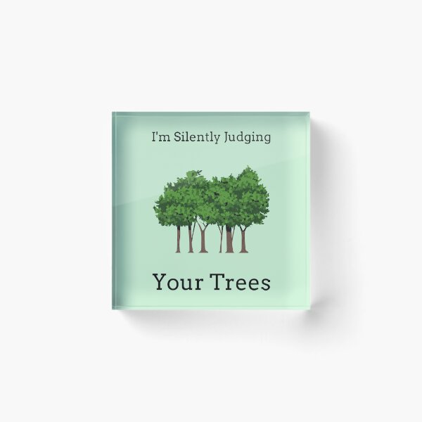 Item preview, I'm Silently Judging Your Trees designed and sold by ShamblesShirts.