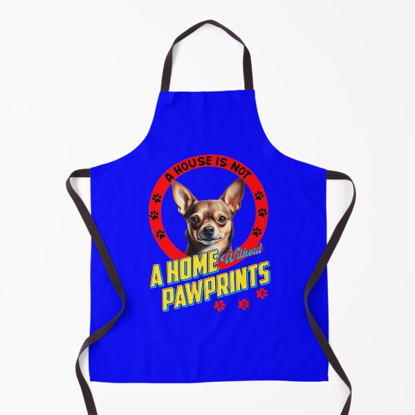 Item preview, Chihuahua Pet Dog Owner A House is Not A Home With Out Pawprints Art Design designed and sold by fantasticdesign.