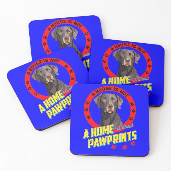 Item preview, Chocolate Labrador Retriever Dog Owner  A House is Not A Home With Out Pawprints  Art Design designed and sold by fantasticdesign.