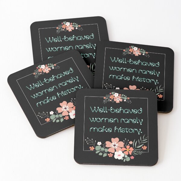 Item preview, Well-behaved women rarely make history. designed and sold by UnCoverDesign.