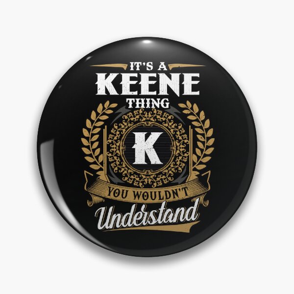 Item preview, It Is A Keene Thing You Wouldnt Understand  designed and sold by Huck-me.