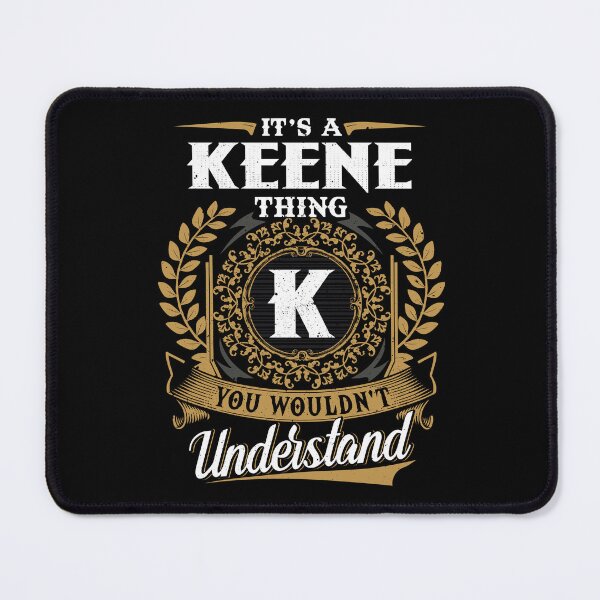 Item preview, It Is A Keene Thing You Wouldnt Understand  designed and sold by Huck-me.