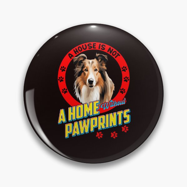 Item preview, Collie Pet Dog Owner A House is Not a Home Without Pawprints Art Design  designed and sold by fantasticdesign.