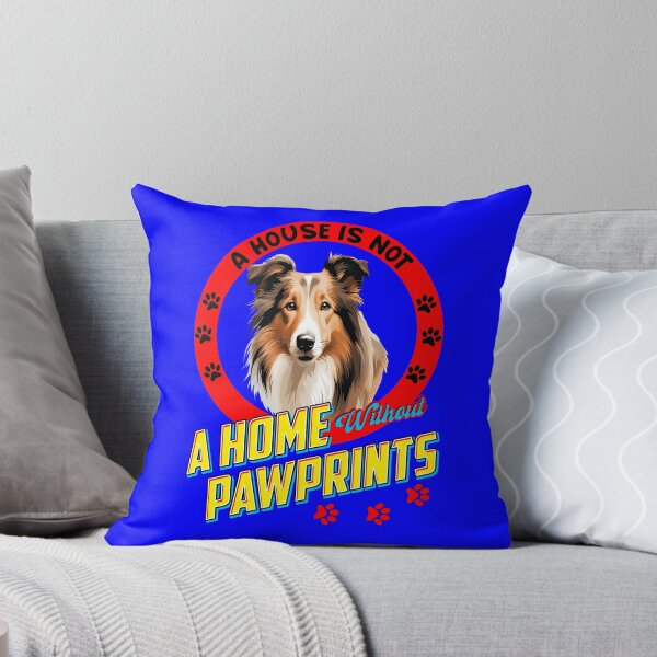 Item preview, Collie Pet Dog Owner A House is Not a Home Without Pawprints Art Design  designed and sold by fantasticdesign.