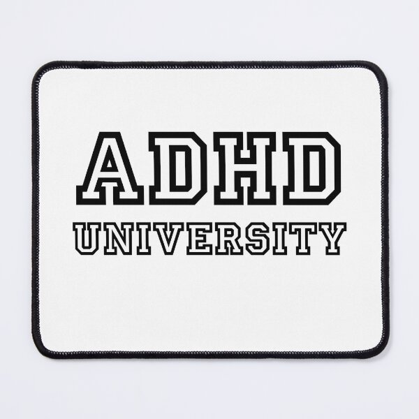 Item preview, ADHD University  designed and sold by Exhibit-D.