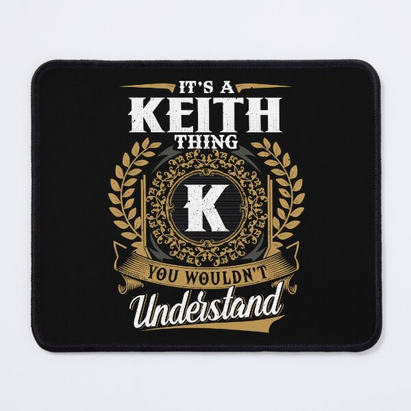 Item preview, It Is A Keith Thing You Wouldnt Understand designed and sold by Huck-me.