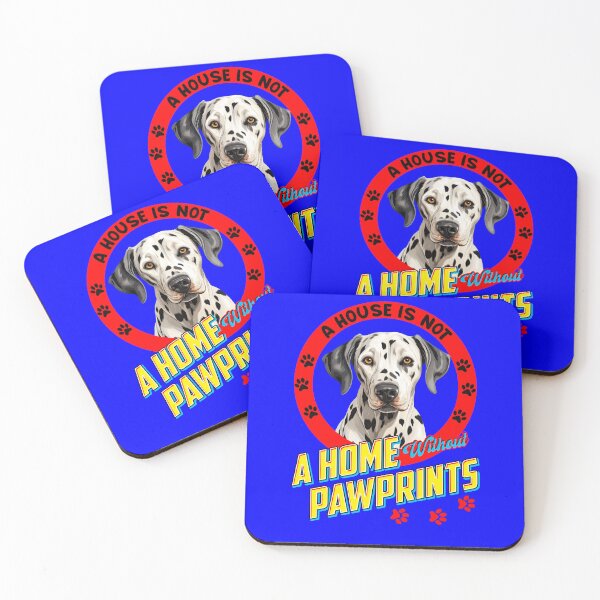 Item preview, Dalmatian Pet Dog Owner A House is Not a Home Without Pawprints  Art Design designed and sold by fantasticdesign.