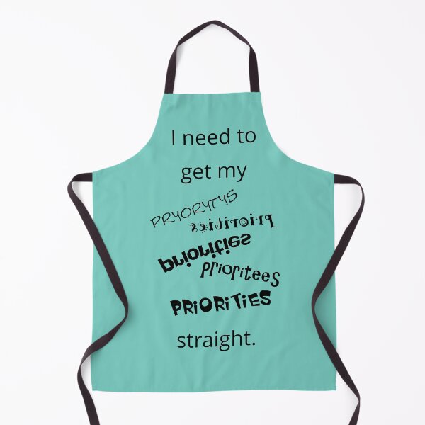 Item preview, I Need to Get My Priorities Straight - Black on Aqua designed and sold by Art in My Loft.