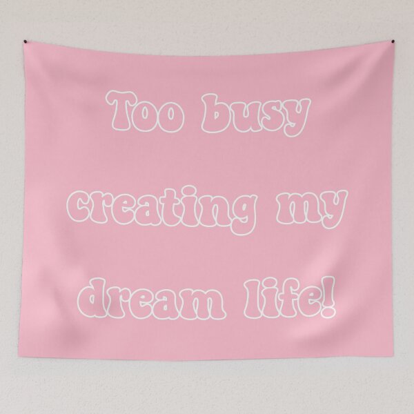 Item preview, Busy Creating My Dream Life- Version 01 designed and sold by Rai Crafted.