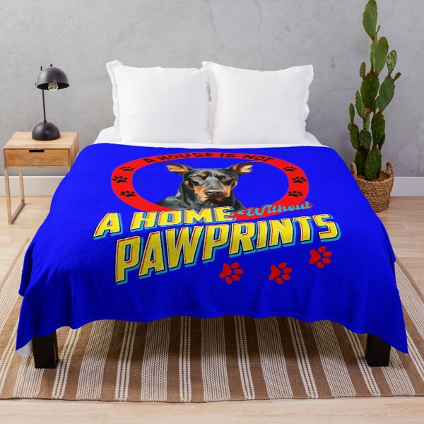 Item preview, Doberman Pinscher Dog Owner A House is Not a Home Without Pawprints Design designed and sold by fantasticdesign.