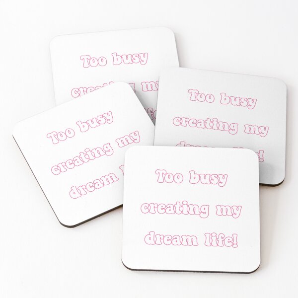 Item preview, Busy Creating My Dream Life- Version 02 designed and sold by pinkunicornshop.