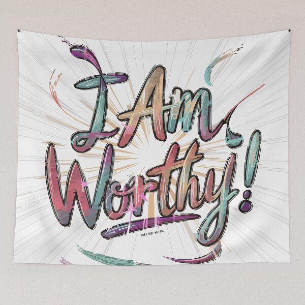 Item preview, I am Worthy! designed and sold by SweetEnough.