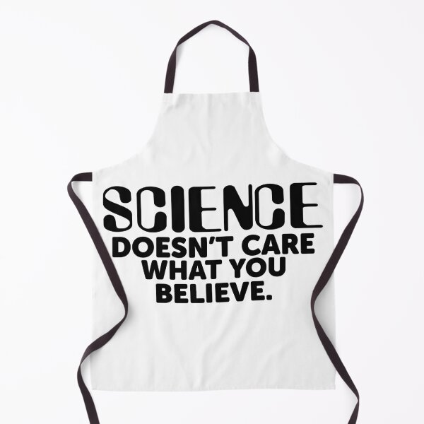 Item preview, Science doesn't care what you believe designed and sold by ScienceCorner.