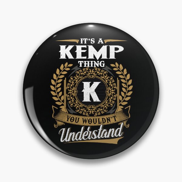 Artikelvorschau, Es ist eine Kemp-Sache, die Sie nicht verstehen würden entworfen und verkauft von Huck-me.