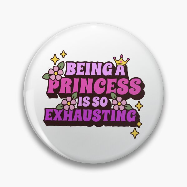 Item preview, Whimsical Princess Being a Princess is So Exhausting  designed and sold by The Junto Shop.