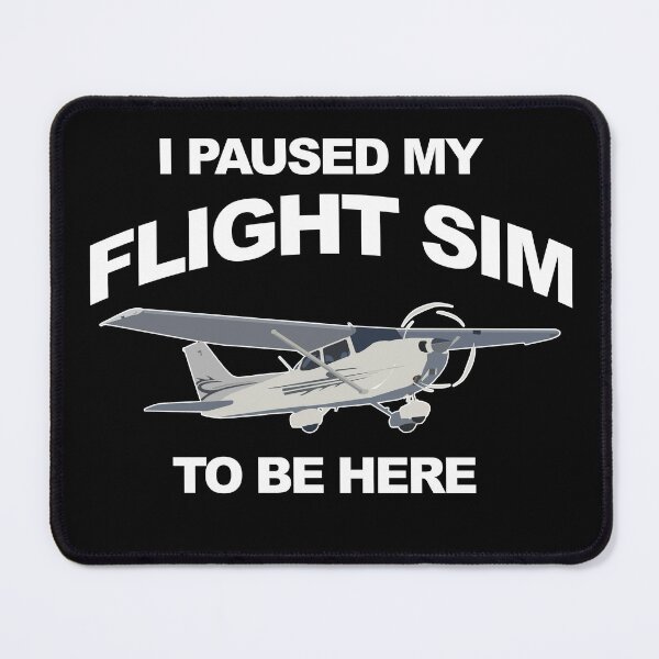 Item preview, I Paused my Flight Sim to Be Here 172 Skyhawk Airplane Pilot designed and sold by RealPilotDesign.