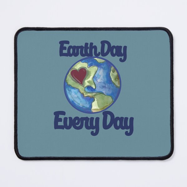 Item preview, Earth Day Every Day nature Lovers designed and sold by FrictionMaxxing.