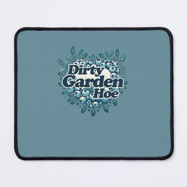 Item preview, Dirty Garden Hoe designed and sold by FrictionMaxxing.