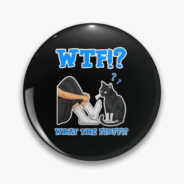 Item preview, What the fluff! - funny cat meme designed and sold by Micjr.