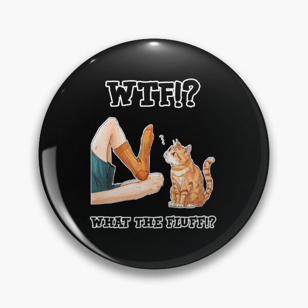 Item preview, What the fluff! - funny cat meme designed and sold by Micjr.