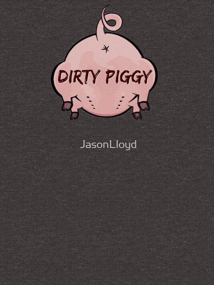 “Dirty Piggy” Long T-Shirt by JasonLloyd | Redbubble