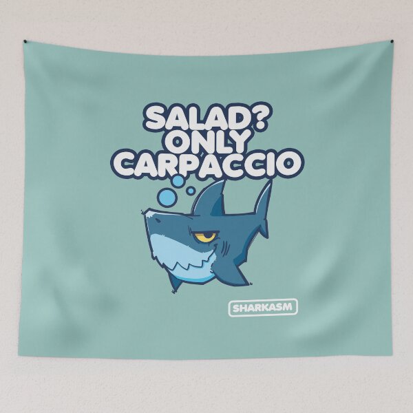 Item preview, Salad? Only Carpaccio, Sharkasm designed and sold by EYESORE ART.