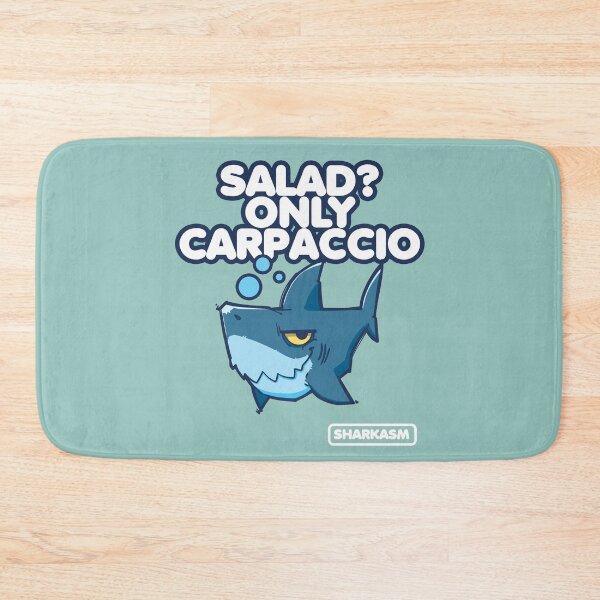 Item preview, Salad? Only Carpaccio, Sharkasm designed and sold by EYESORE ART.
