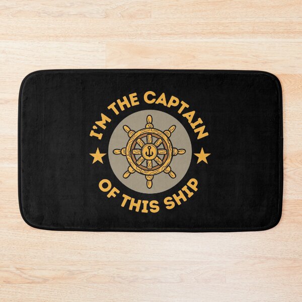 Item preview, I'm The Captain Of This Ship designed and sold by Dailey-FS.